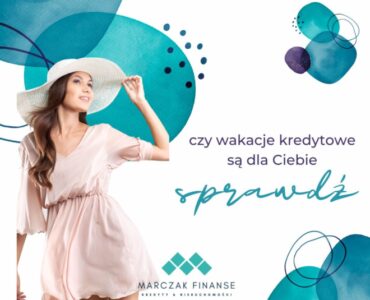 poradnik czy wakacje kredytowe sa dla Ciebie Wpis na Facebooku 1250×1250 px 1 e1686687658952